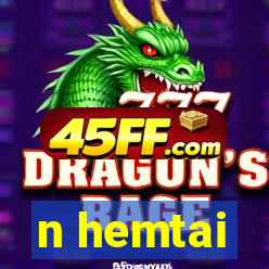 n hemtai